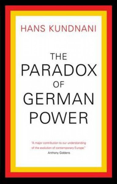 The Paradox of German Power - Hardcover