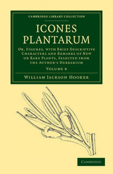Icones Plantarum - Vol.8- Cambridge Library collection