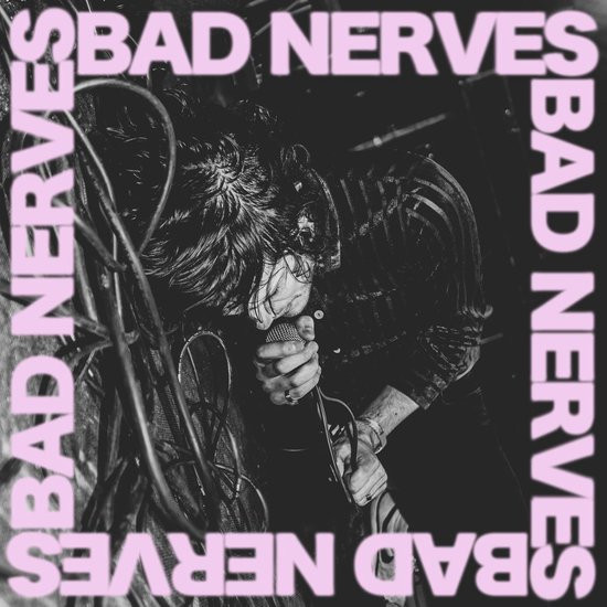 Bad Nerves LP