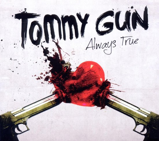 Tommy Gun - Always True (CD)