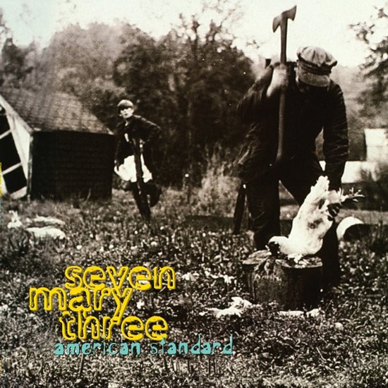 Seven Mary Three - American Standard LP