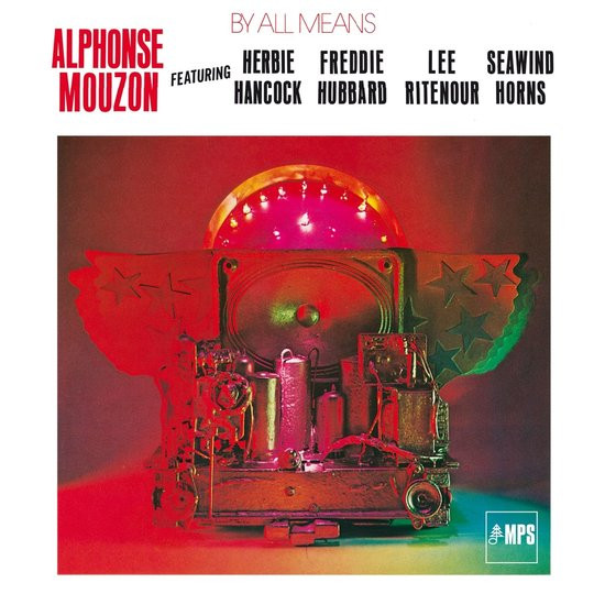 Alphonse Mouzon Featuring Herbie Hancock • Freddie Hubbard • Lee Ritenour • Seawind Horns - By All M