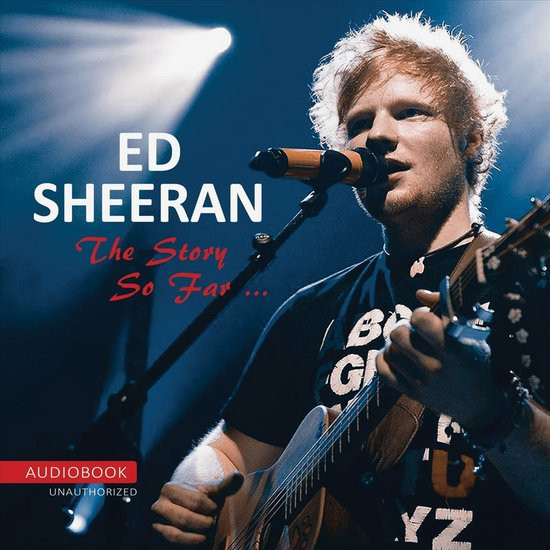 Ed Sheeran - The Story So Far: Unauthorized (CD)