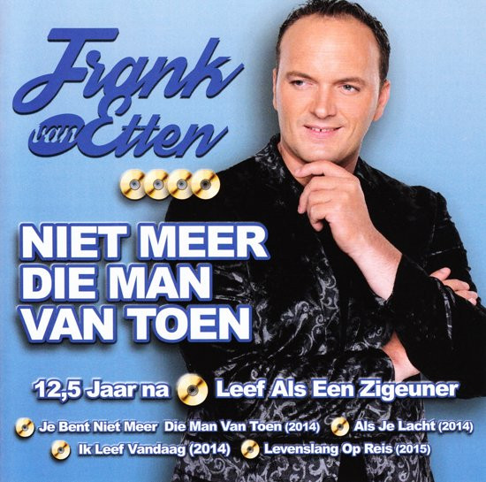 Frank van Etten - Niet Meer Die Man Van Toen (CD)