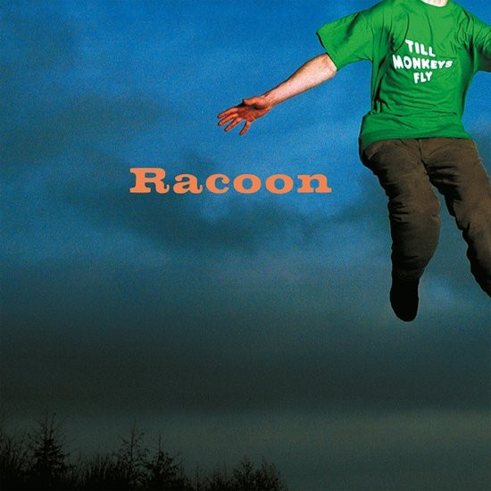 Racoon - Till Monkeys Fly (LP)