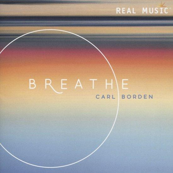 Carl Borden - Breathe - CD