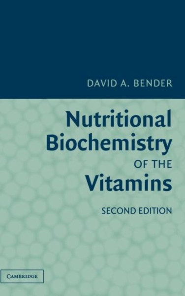 Nutritional Biochemistry of the Vitamins